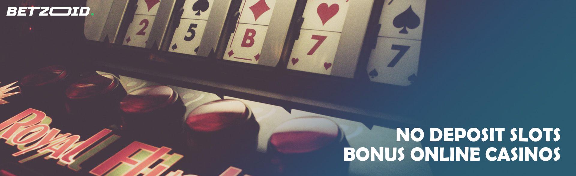 No Deposit Slots Bonus Online Casinos.