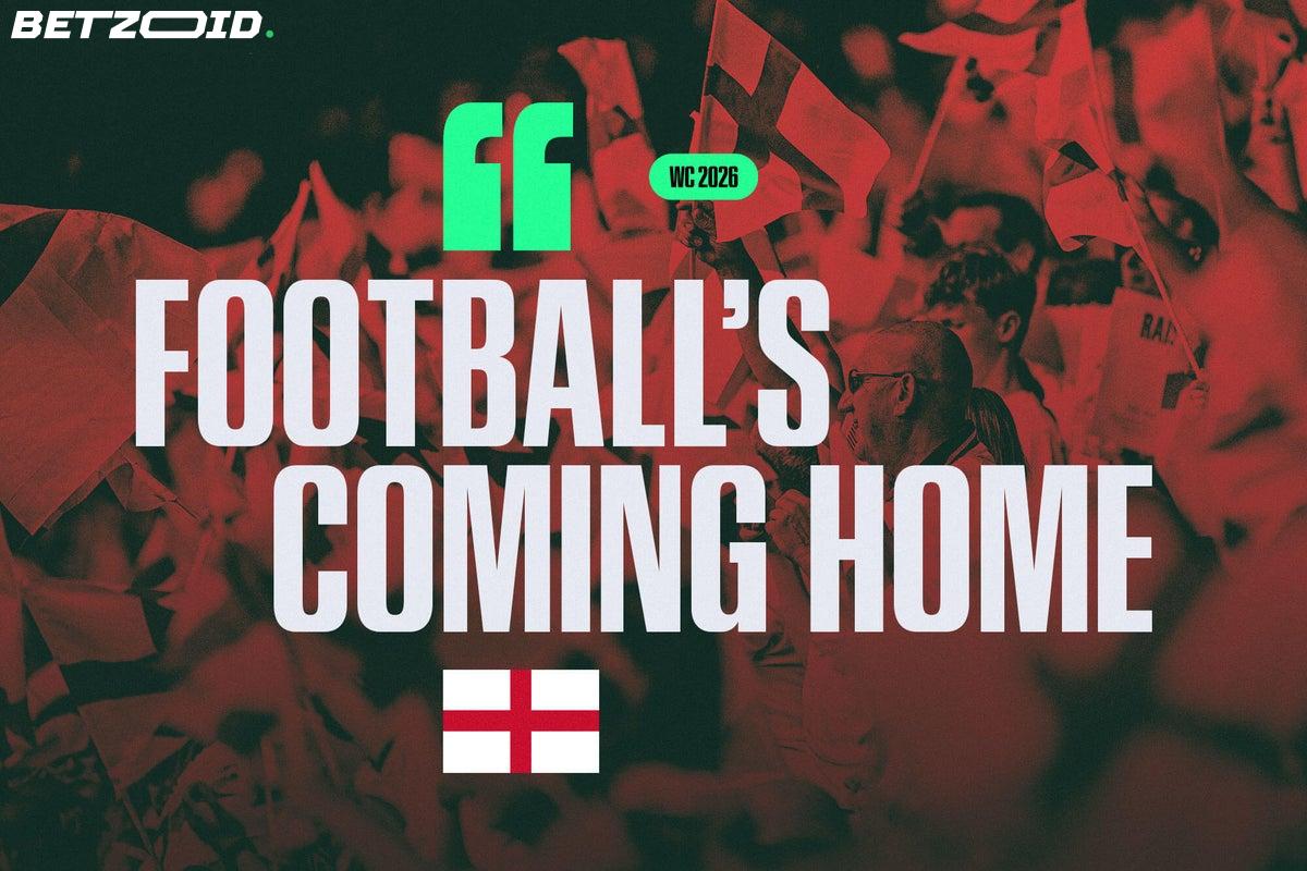 England Fans, 'Football's Coming Home', and the Arrogance Myth They're Tired of Hearing.