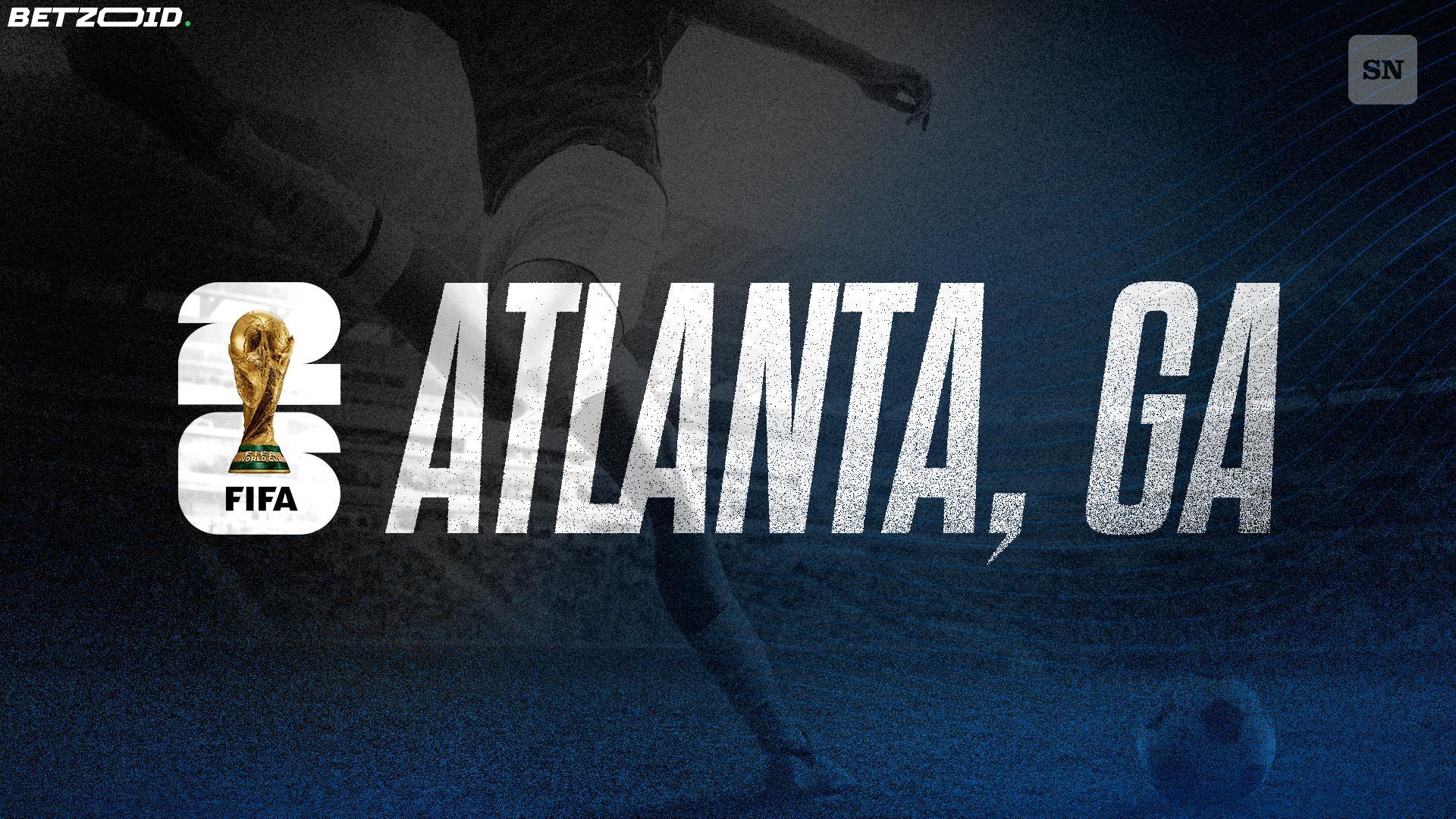 FIFA World Cup 2026 in Atlanta: Tickets, Schedule, Groups and Prices.