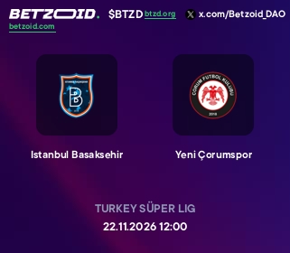 Istanbul Basaksehir - Yeni Çorumspor