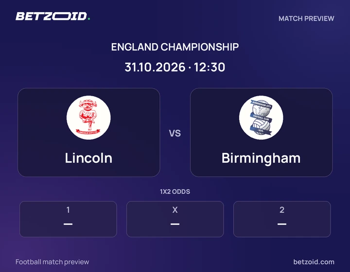Lincoln - Birmingham Lincoln vs Birmingham: England Championship match preview with team badges and kick-off details.