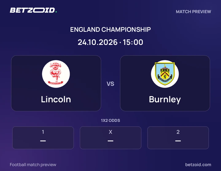 Lincoln vs Burnley: England Championship match preview with team badges and kick-off details.