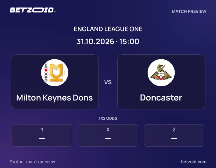 Milton Keynes Dons - Doncaster Milton Keynes Dons vs Doncaster: England League One match preview with team badges and kick-off details.