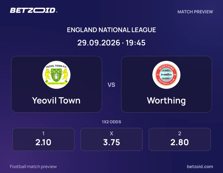 Yeovil Town - Worthing Yeovil Town vs Worthing: England National League match preview with team badges and kick-off details.