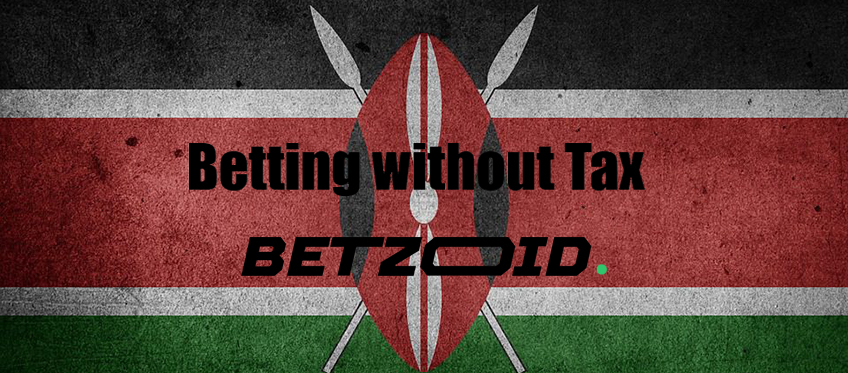 Betting without Tax in Kenya.
