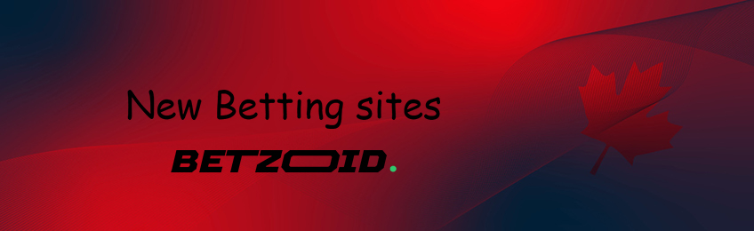 New Betting sites in Canada - Betzoid.