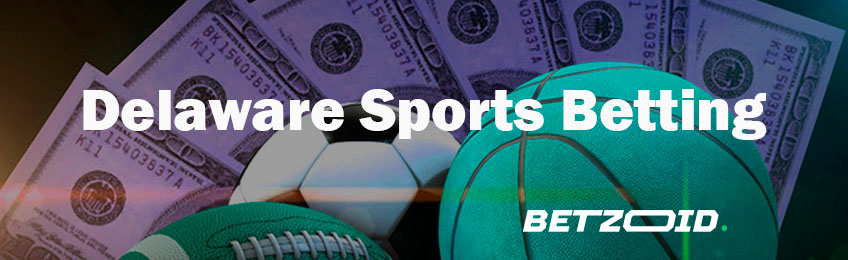 Delaware Sports Betting - Betzoid.