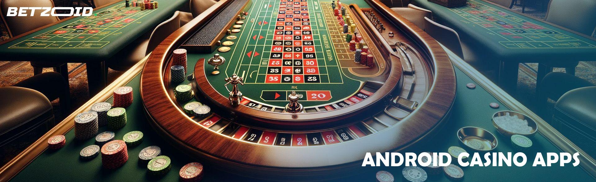Android Casino Apps.