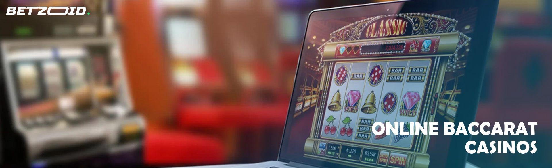 Online Baccarat Casinos.