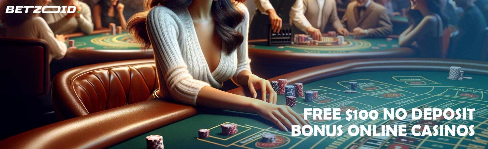 Free $100 No Deposit Bonus Online Casinos.