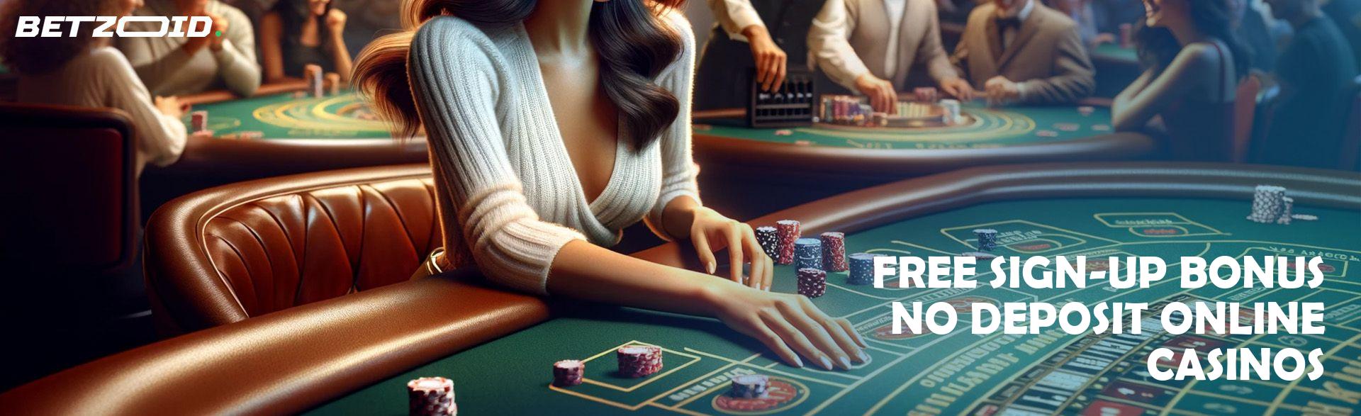 Free Sign-Up Bonus No Deposit Online Casinos.