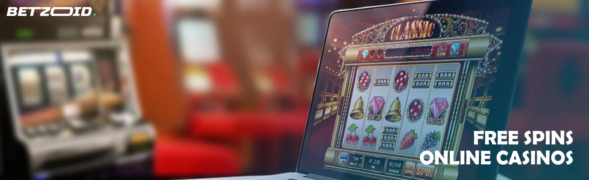 Free Spins Online Casinos.