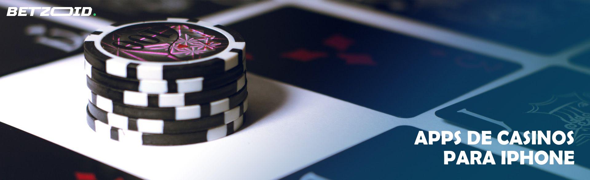 Apps de Casinos Para iPhone.