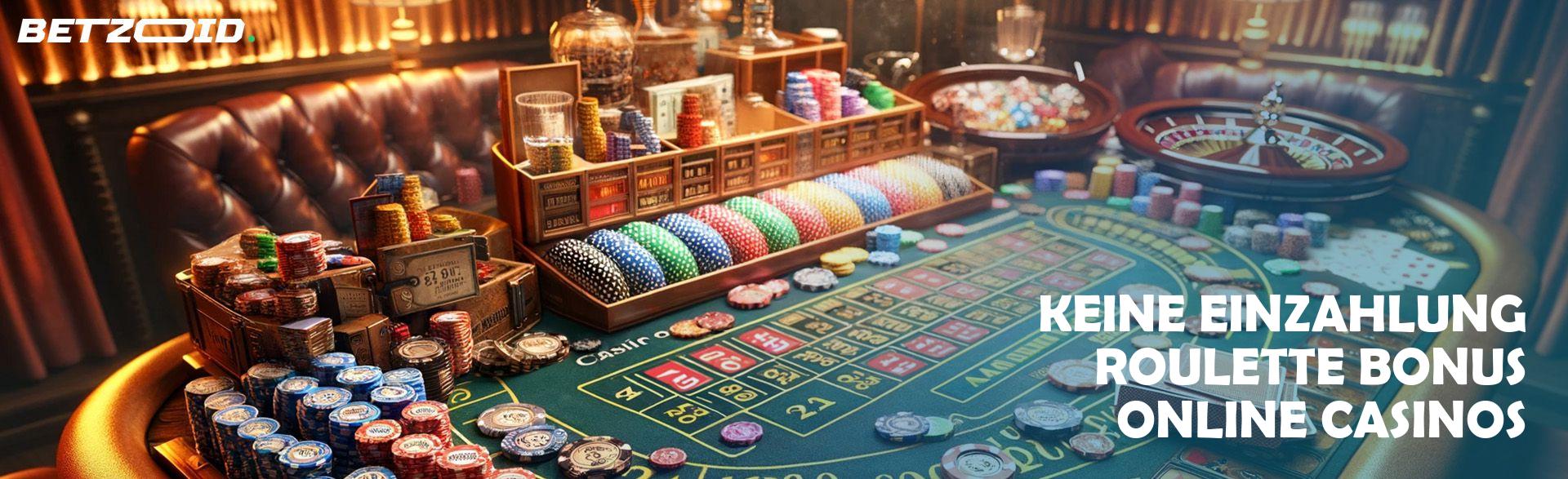 Keine Einzahlung Roulette Bonus Online Casinos.