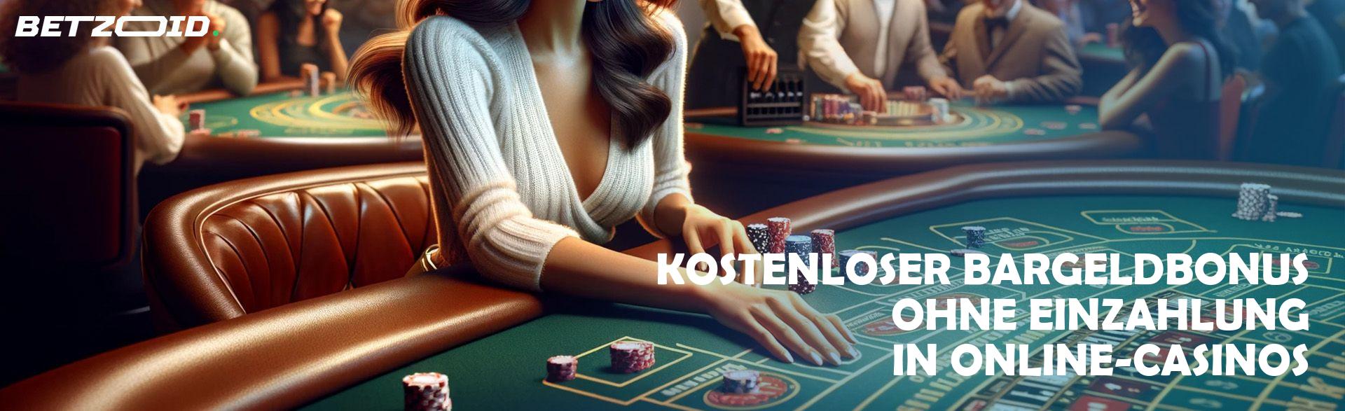 Kostenloser Bargeldbonus ohne Einzahlung in Online-Casinos.