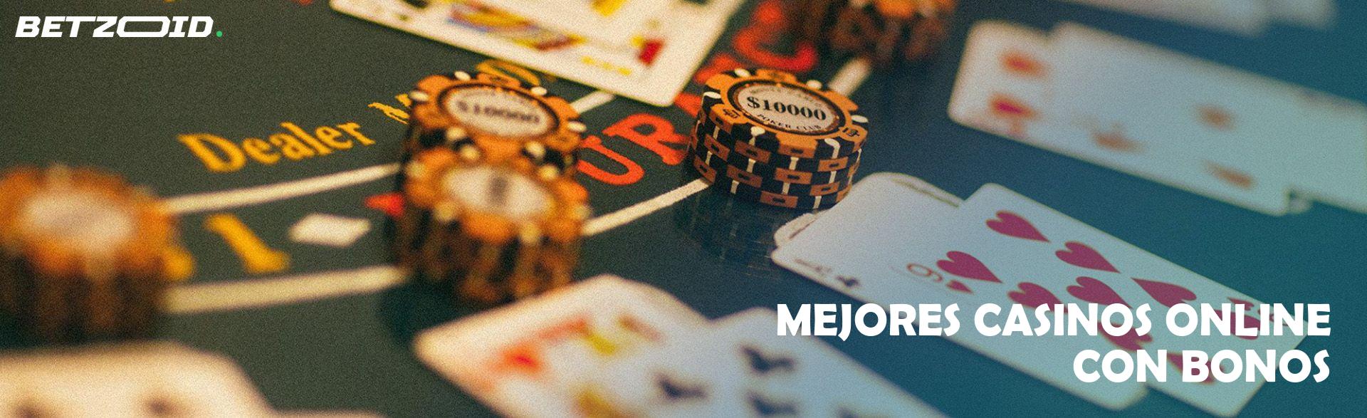 Mejores Casinos Online con Bonos.