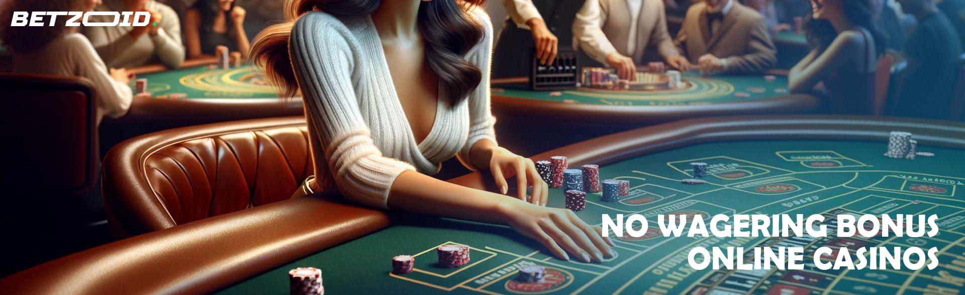 No Wagering Bonus Online Casinos.