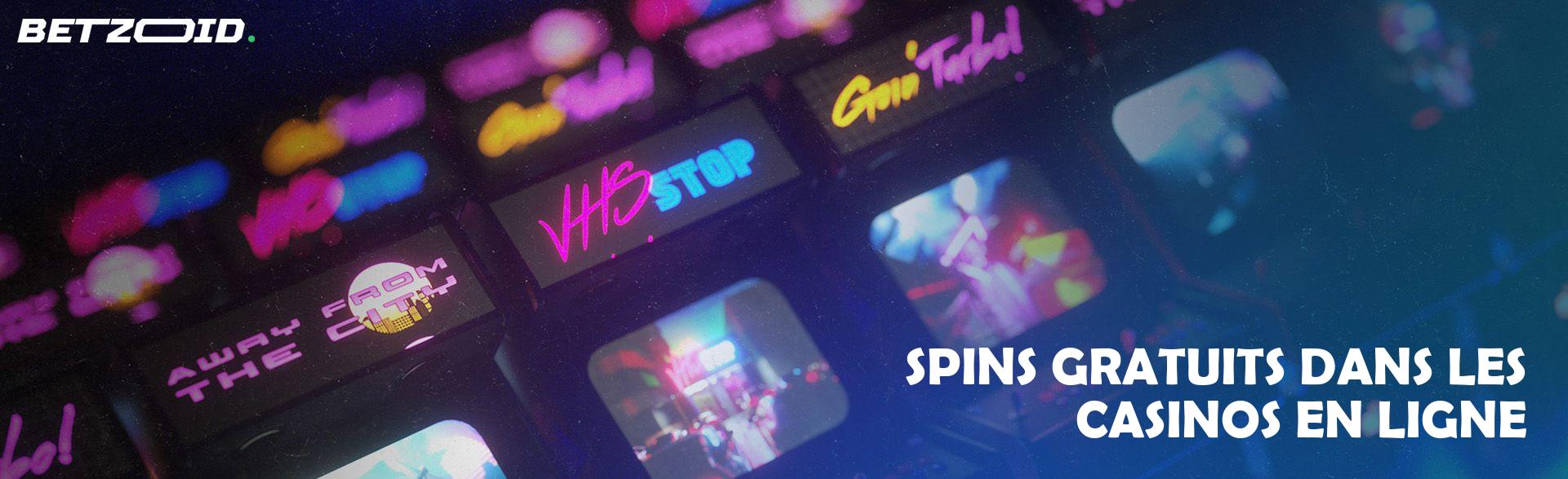 Spins Gratuits dans les Casinos en Ligne.