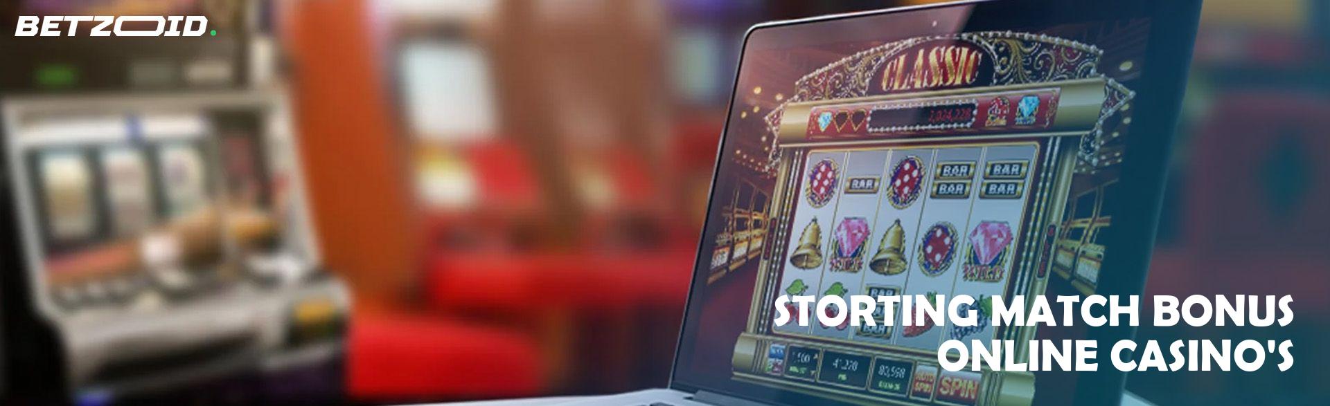 Storting Match Bonus Online Casino'