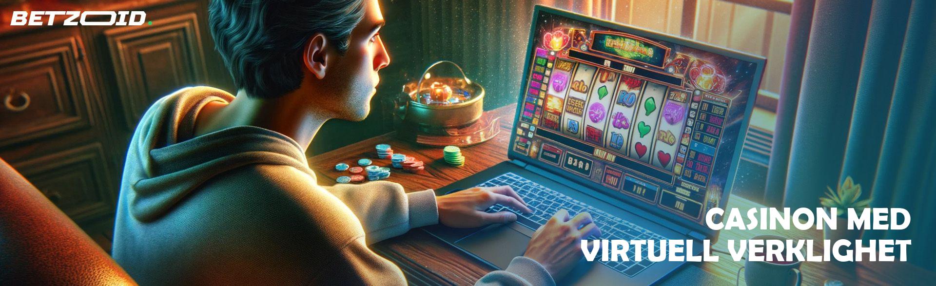 Casinon med Virtuell Verklighet.