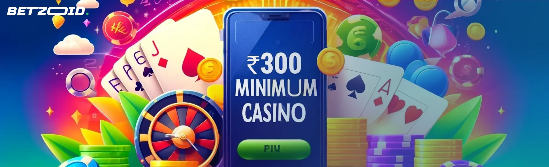 Mobile phone displaying '₹300 Minimum Casino' with colorful casino elements like playing cards, roulette wheel, and poker chips in the background.