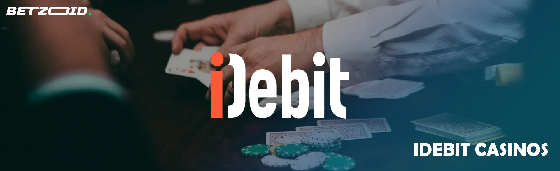 Casinos that accept iDebit deposits with card table and iDebit logo.