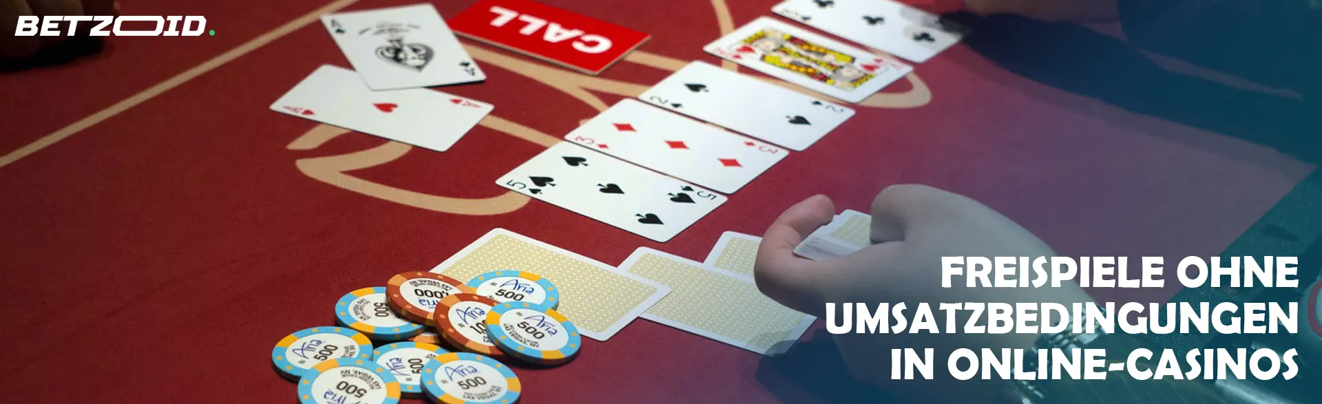 Der Spieler legt die Karten auf dem Casinotisch aus.