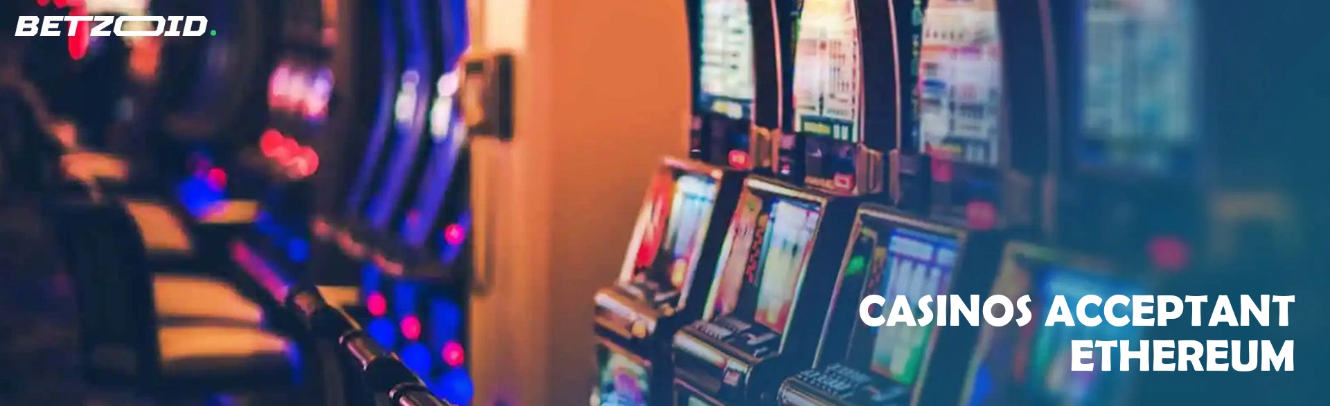 Casinos acceptant ethereum.