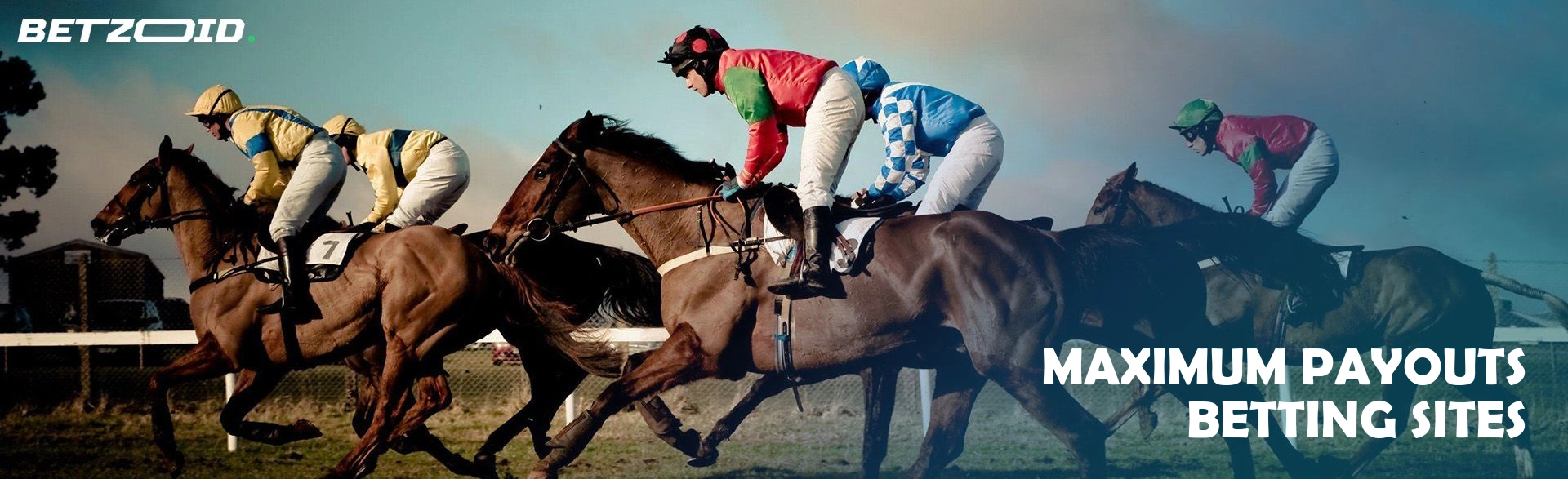 Maximum payouts betting sites.