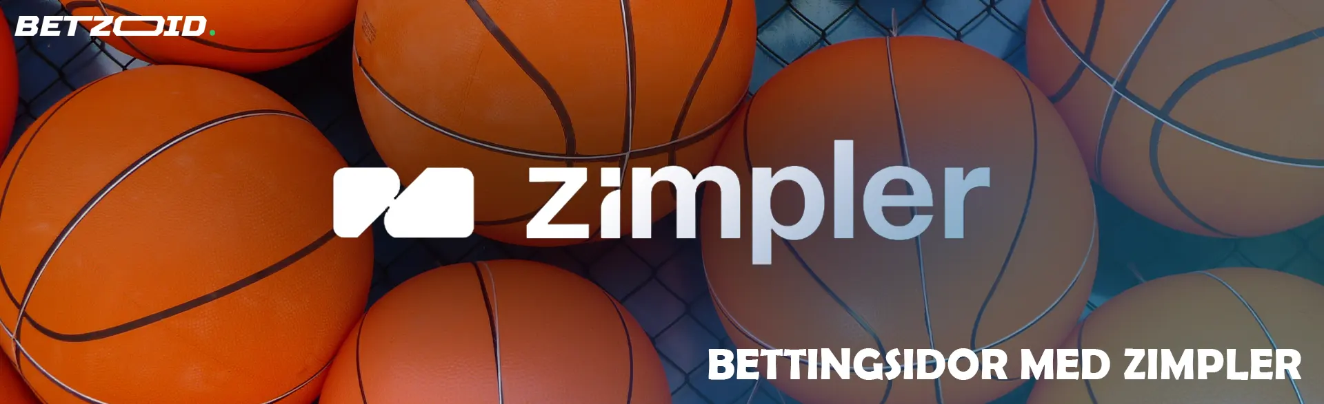 12 Bästa Bettingsidor med Zimpler | Betzoid