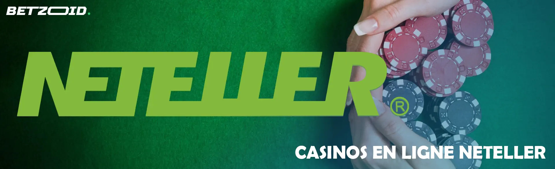 Logo Neteller et mains tenant jetons.