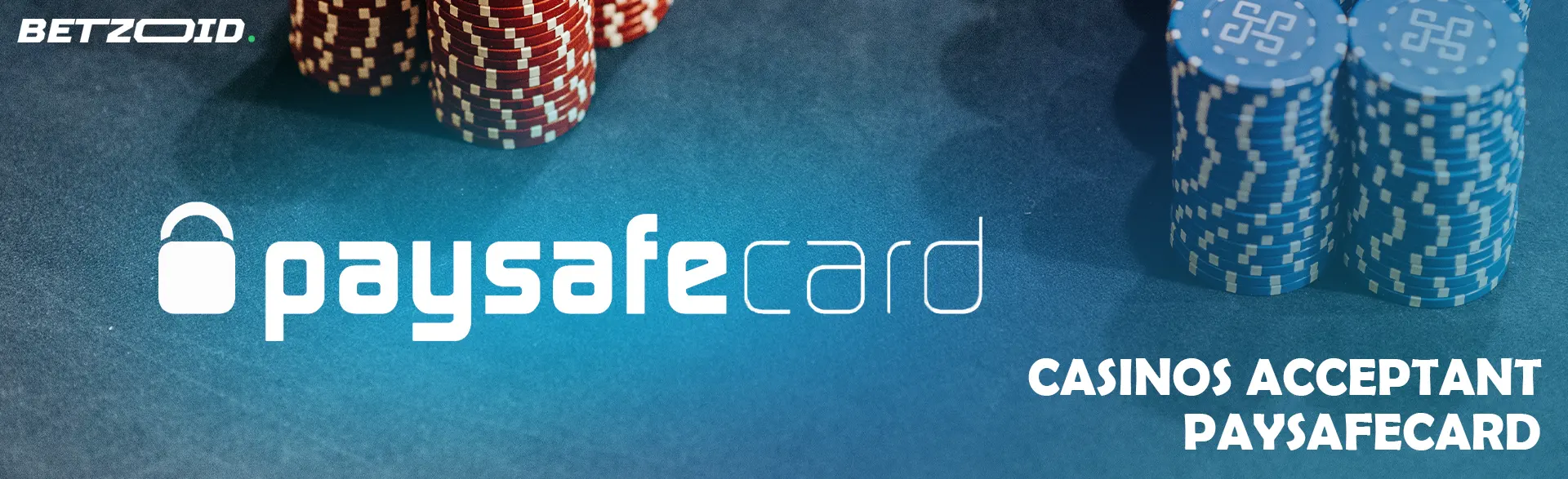 Le logo Paysafecard sur fond de jetons de casino.