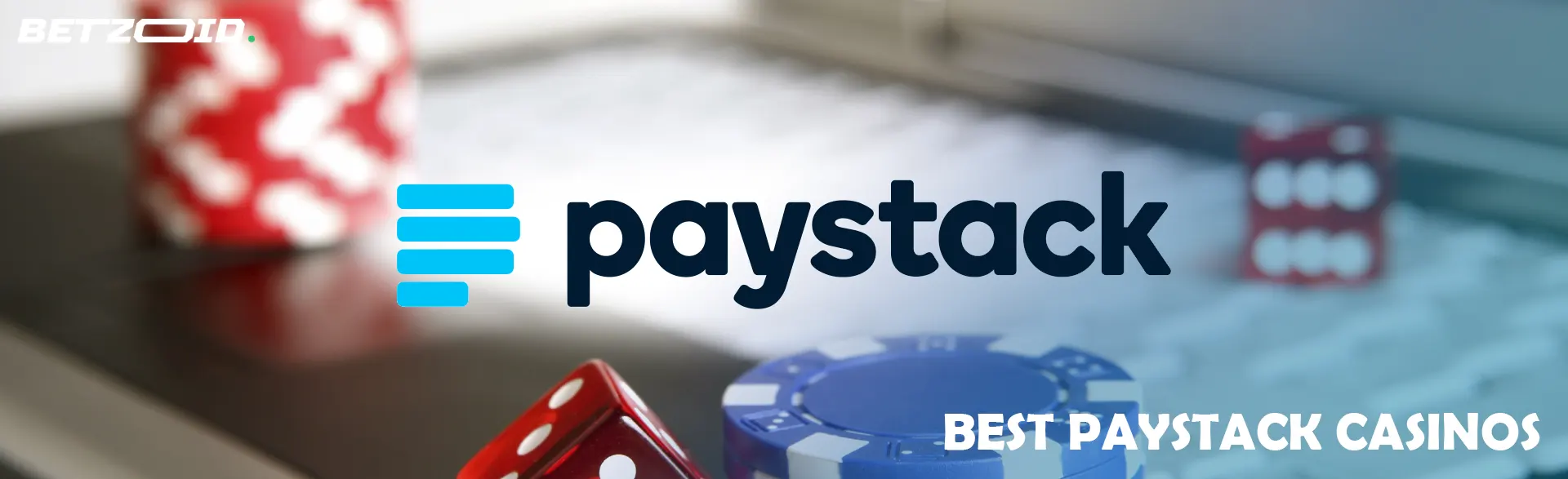 Paystack logo on a background of dice and casino chips.