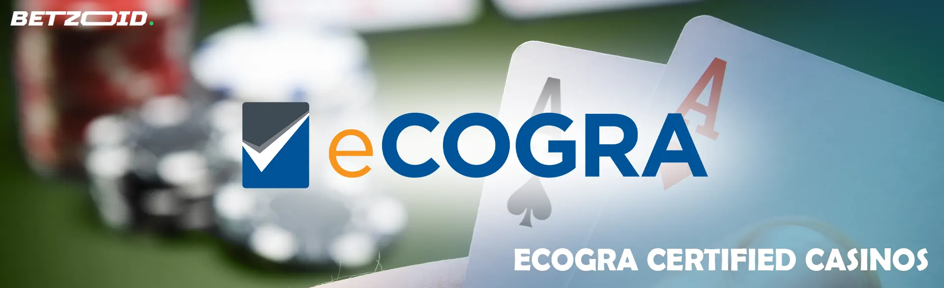 eCOGRA logo on a background of cards and poker chips.