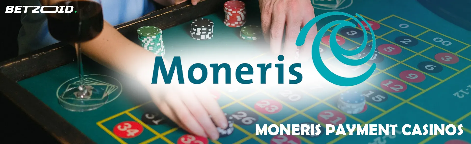 The Moneris logo against the background of players placing bets with chips.