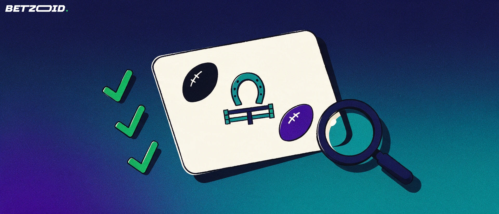 Illustration of a magnifying glass inspecting a card with football, horse racing and rugby symbols beside green checkmarks