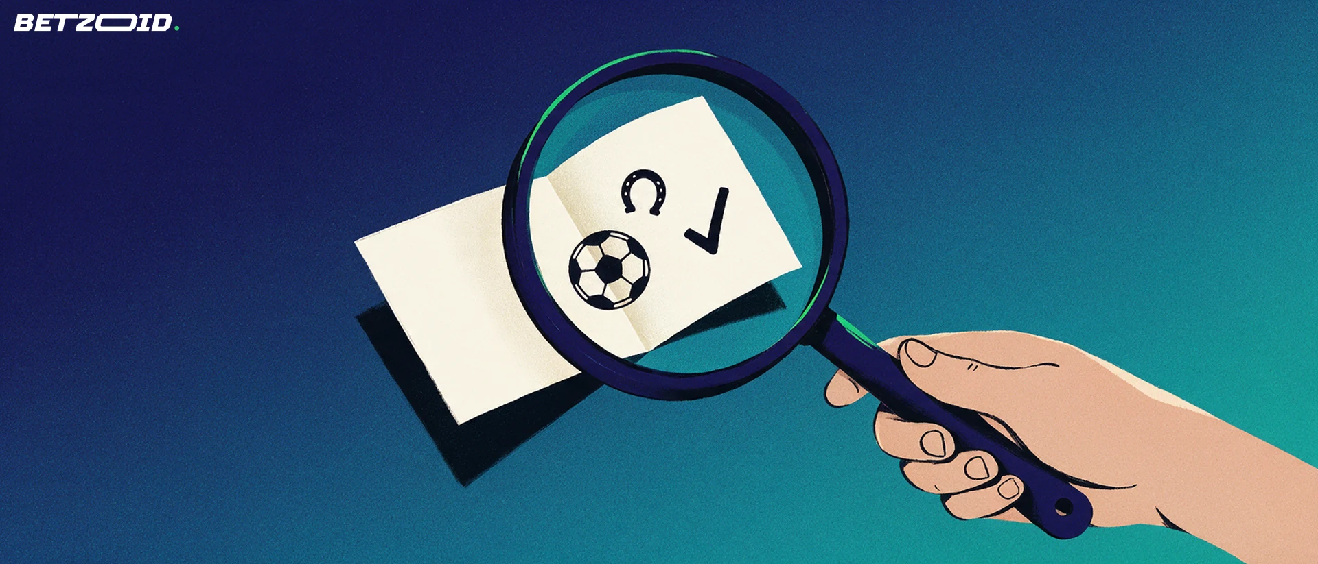 Illustration of a magnifying glass examining a paper betting slip marked with a football, a horseshoe and a tick.