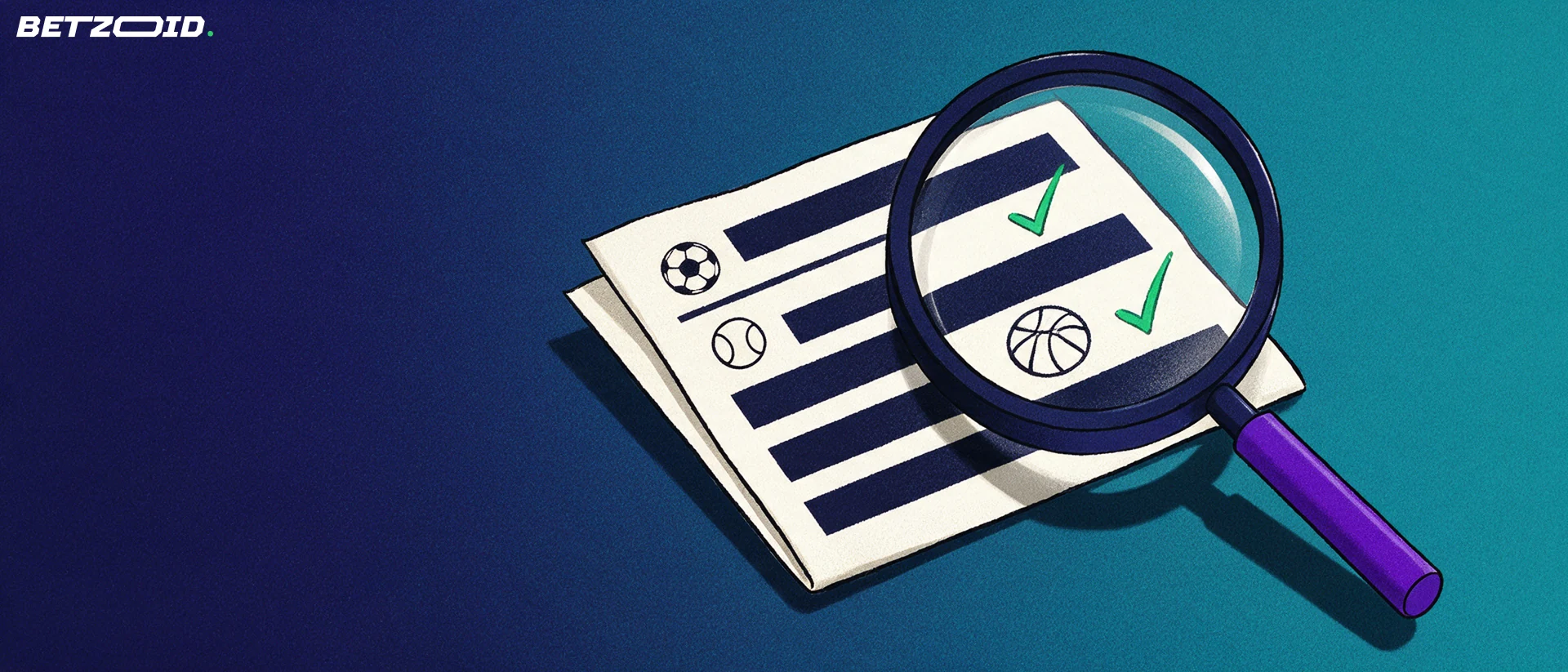 Illustration of a magnifying glass inspecting a betting slip marked with football, tennis and basketball symbols and small tick marks.