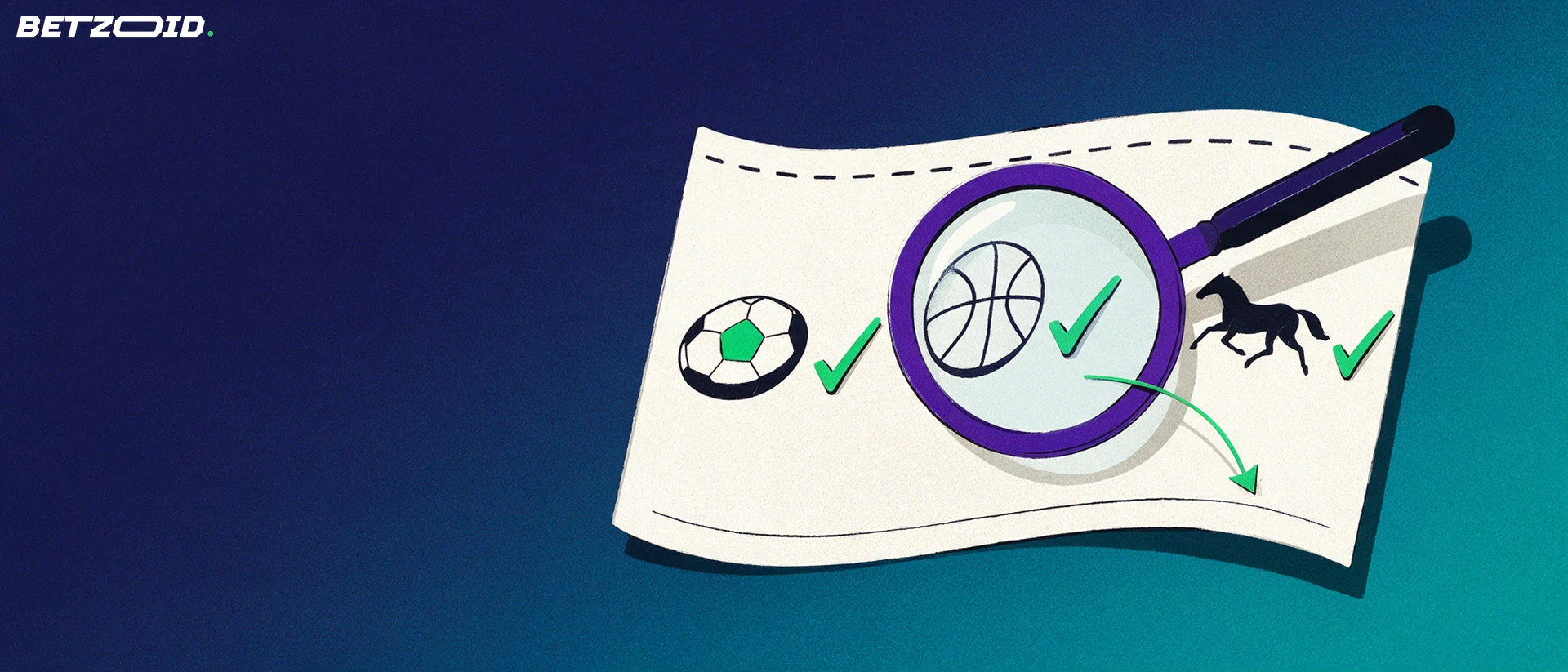Illustration of a magnifying glass inspecting an oversized betting slip marked with football, basketball and horse racing symbols and green checkmarks.