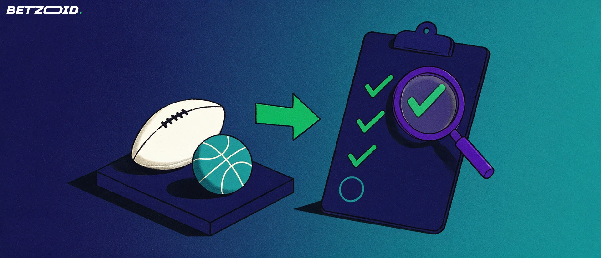 Illustration of a clipboard with tick marks beside a football and basketball, examined by a magnifying glass