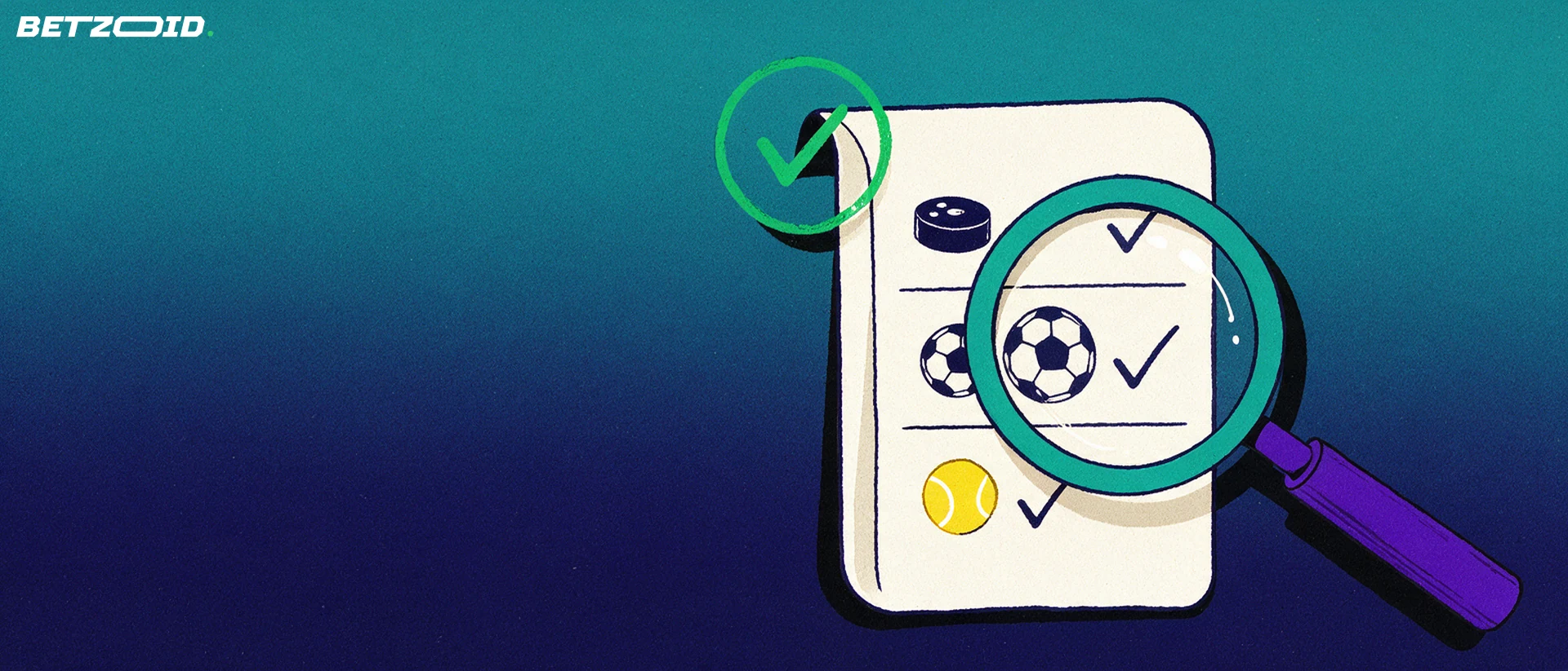 Illustration of a magnifying glass inspecting a betting slip card marked with hockey, soccer and tennis symbols and a check mark.