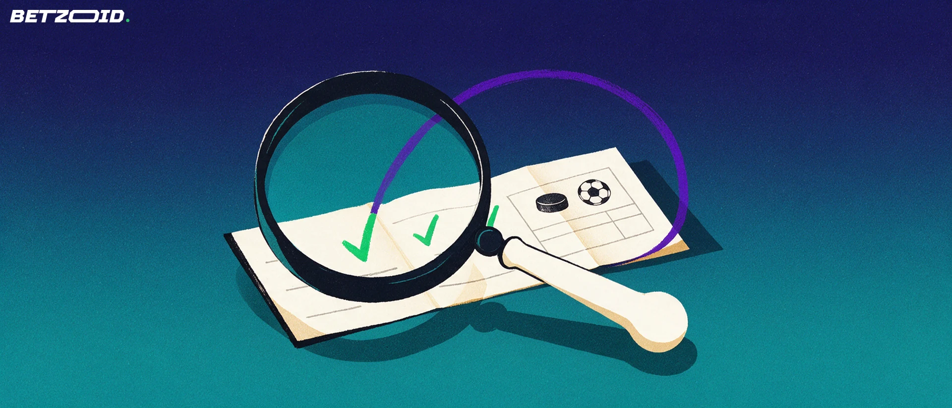 Illustration of a large magnifying glass examining a paper betting slip marked with checkmarks and small hockey and soccer symbols.