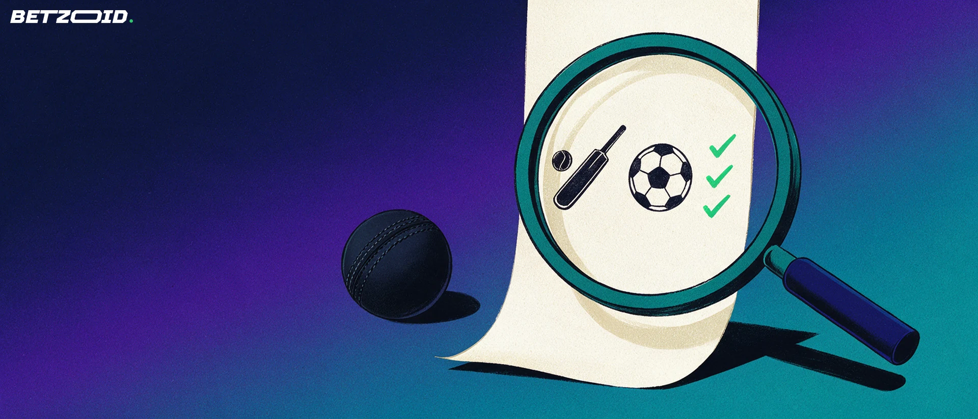 Illustration of a magnifying glass examining a betting slip marked with cricket and football symbols and green tick marks.