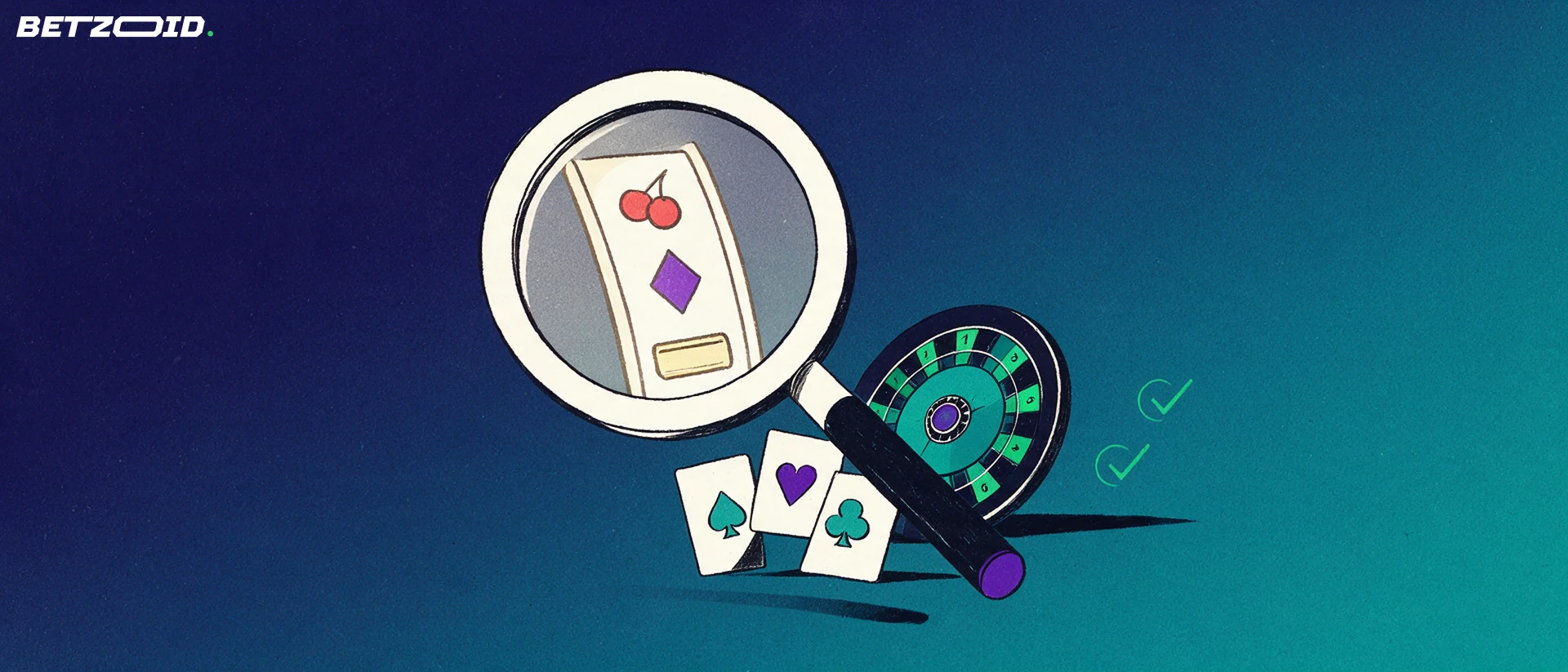 Illustration of a large magnifying glass examining a slot reel strip, playing cards and a roulette wheel disc, with small green checkmarks.