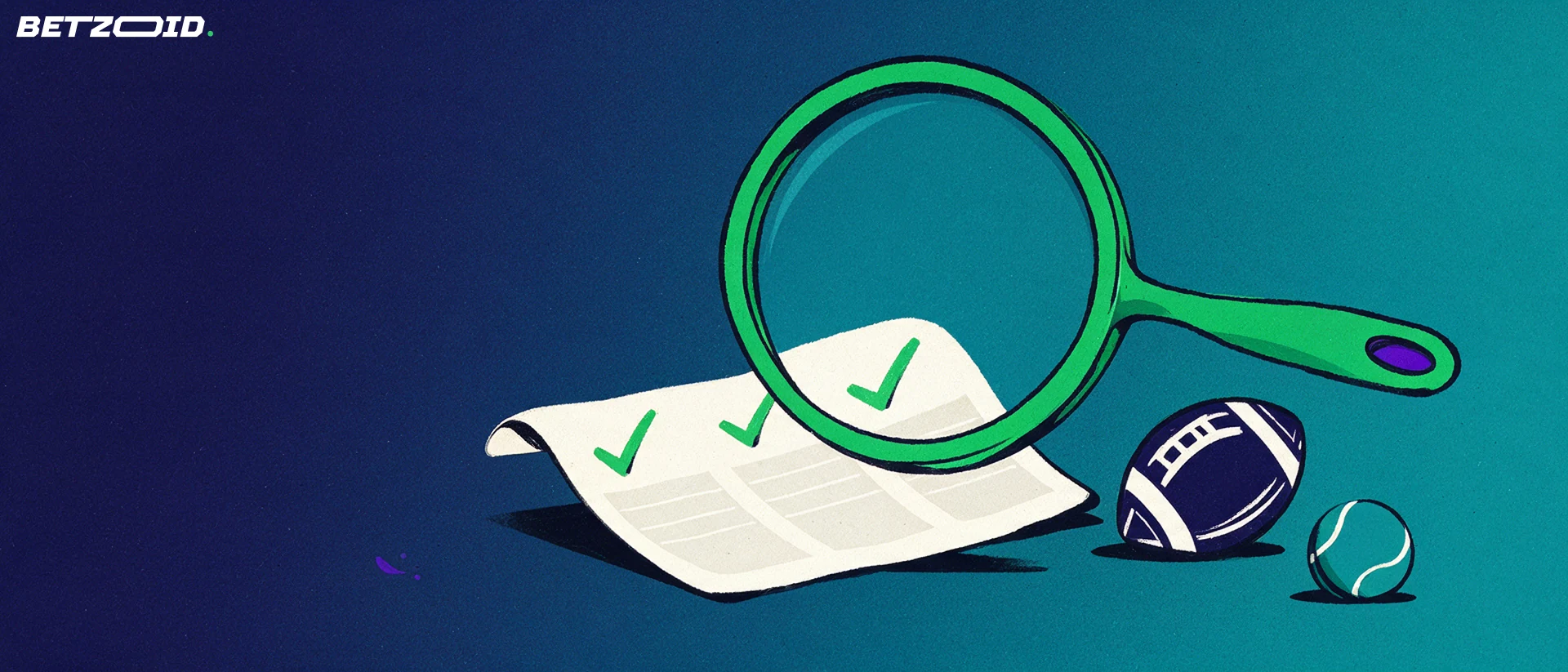 Illustration of a large magnifying glass inspecting a paper sports betting slip with tick marks, beside a football and a tennis ball.