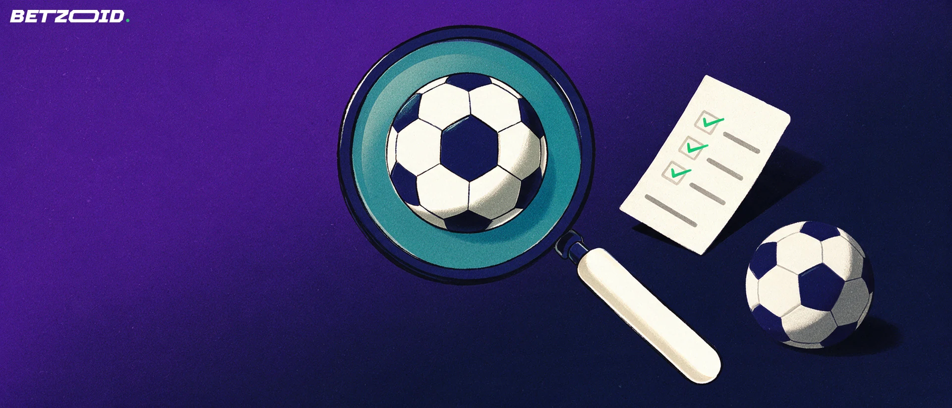 Illustration of a magnifying glass enlarging a football above a betting slip card marked with tick shapes