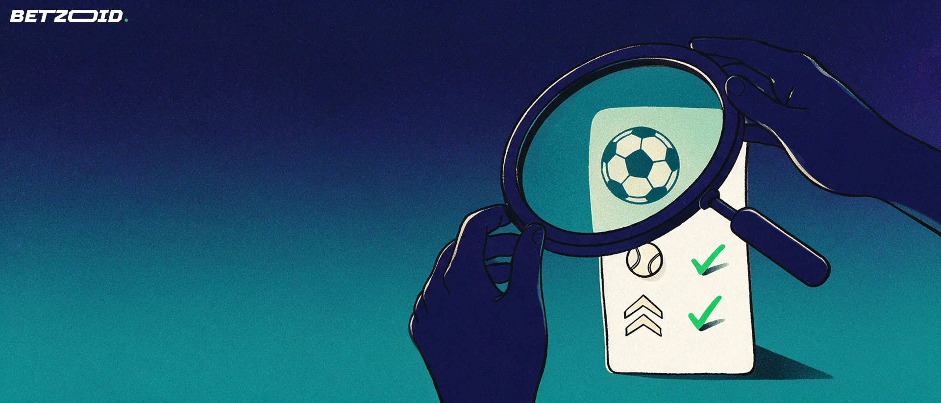 Illustration of a large magnifying glass inspecting a paper betting slip marked with football and tennis symbols and two tick marks.