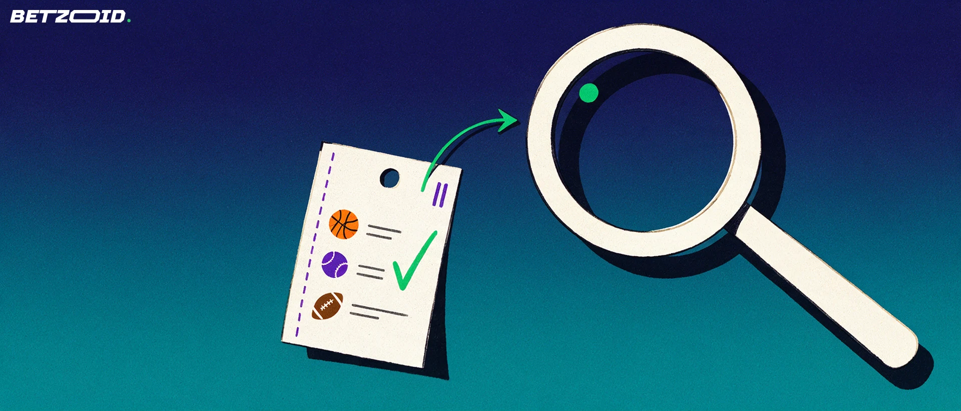 Illustration of a large magnifying glass inspecting a paper betting slip marked with basketball, baseball and football symbols and a check mark.