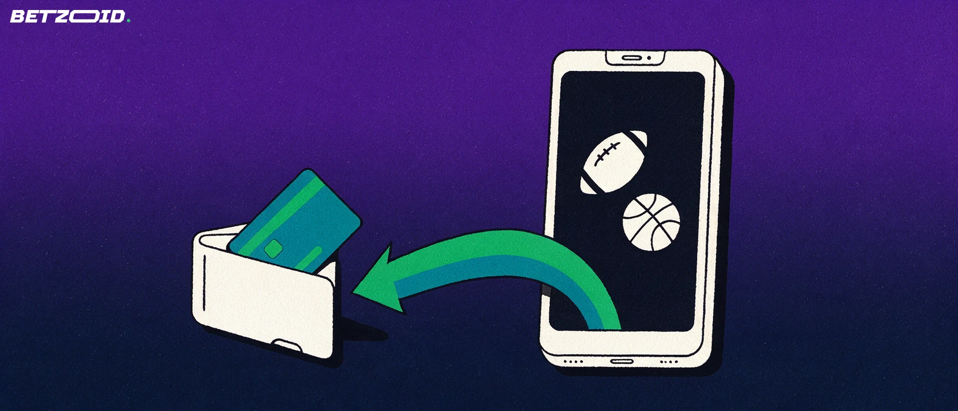 Illustration of an upright smartphone showing football and basketball symbols with a green arrow curving into an open wallet holding a blank card.