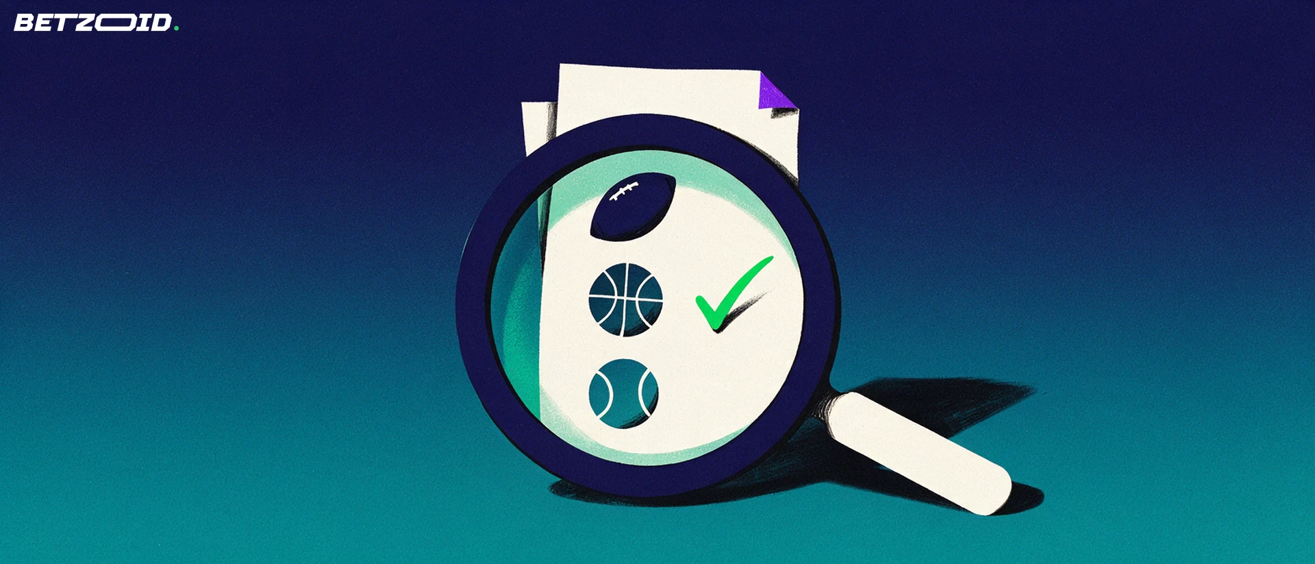 Illustration of a magnifying glass enlarging a betting slip showing football, basketball and baseball symbols with a checkmark